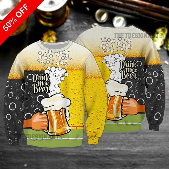 Discover Drink More Beer Sweatshirt, Christmas 3D Full Print Hoodie for Men Women, Casual Cozy Apparel, Gift for Beer Lovers, Beer Enthusiast Gift