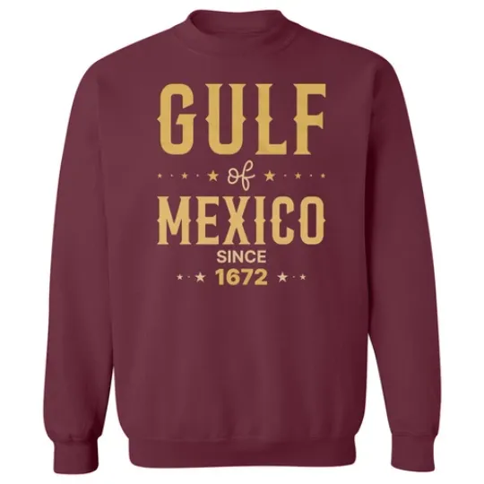 Gulf Of Mexico Since 1672 Tee Western Letters Design Unisex Crewneck Sweatshirt