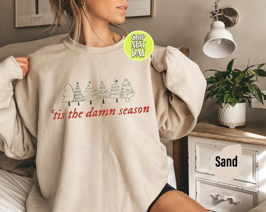 Tis the Damn Season Sweatshirt, Christmas Holiday Apparel