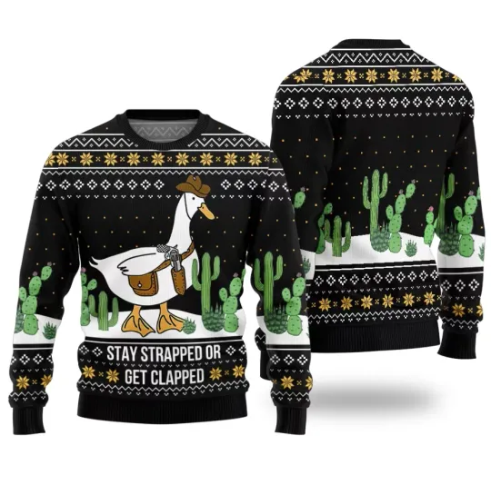 Discover Stay Strapped Or Get Clapped Ugly Christmas Sweater