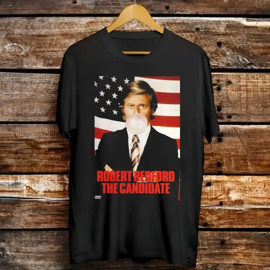 Discover Robert Redford THE CANDIDATE T Shirt Full Size S-5XL