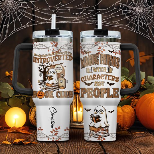 Discover Introverted Book Club Tumbler 40oz | Halloween Bookish Ghost Cup | Making Friends with Characters Not People | Custom Name Mug with Handle