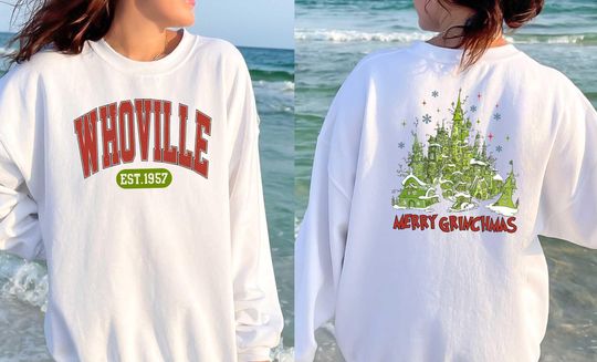 Whoville Sweatshirt, Merry Grin Wear, funny character 2 Sided Wear, funny character Sweatshirt, Merry Christmas Wear, New Year Joy Wear