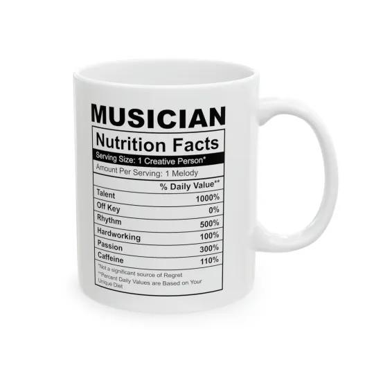 Discover Musician Nutrition Facts - Ceramic Mug, 11oz