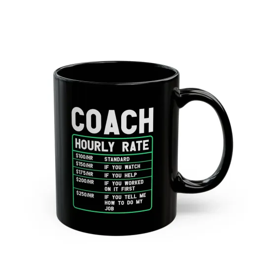 Discover Funny Coach Hourly Rate Mug - Perfect Gift for Coaches, Personalized Coffee Cup,