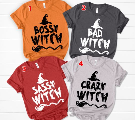 Discover Custom Witch Halloween T-Shirt, Bad Witch Good witch Crazy Witch Drunk Witch, Personalization Halloween Shirts, Custom Halloween Party Shirt