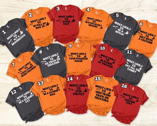 Most Likely To Halloween Shirt, Pumpkin Shirt, Spooky Shirt, 15 Quotes Most Likely To Halloween Shirt, Most Likely To Witch Costume Shirt