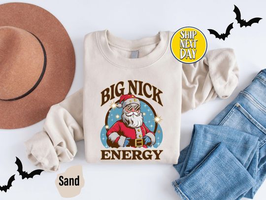 Discover Big Nick Energy Adult Humor Christmas Sweatshirt