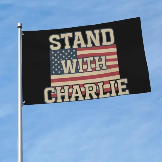 Stand With Charlie Kirk Flag  Outdoor House Flag Wall Decor