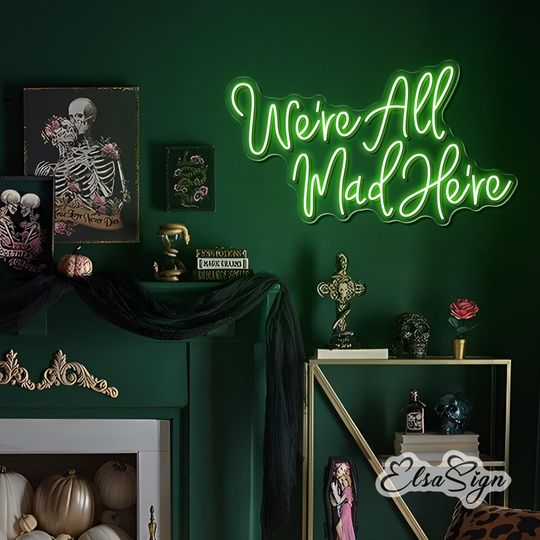 Discover We're All Mad Here Neon Sign, Custom LED Neon Light, Gothic Halloween Horror Decor, Home Bedroom Mancave Decoration, Personalized ElsaSign