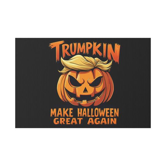 Trumpkin Halloween Yard Sign: Funny Political Pumpkin Decoration