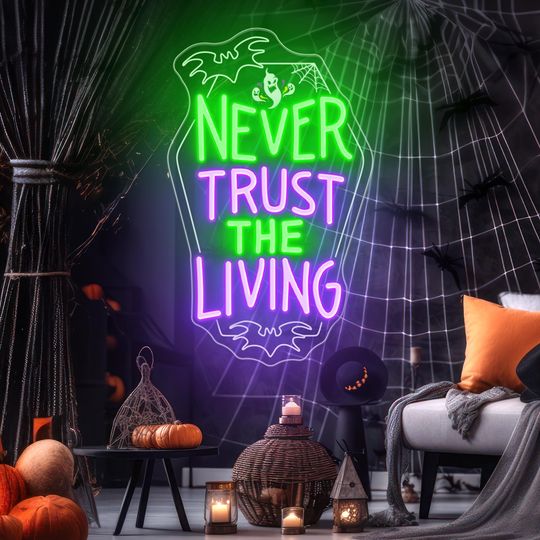 Discover Never Trust The Living Neon Sign: Custom Halloween LED Neon Light, Spooky Gothic Party Decor, Wall Decor, Halloween Gift