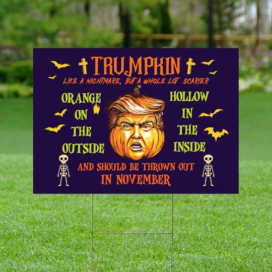 Trumpkin Halloween Yard Sign - Funny Halloween Decor with an Anti-Trump Twist - Yard Sign Double-Sided 24x18- Funny Election yard sign