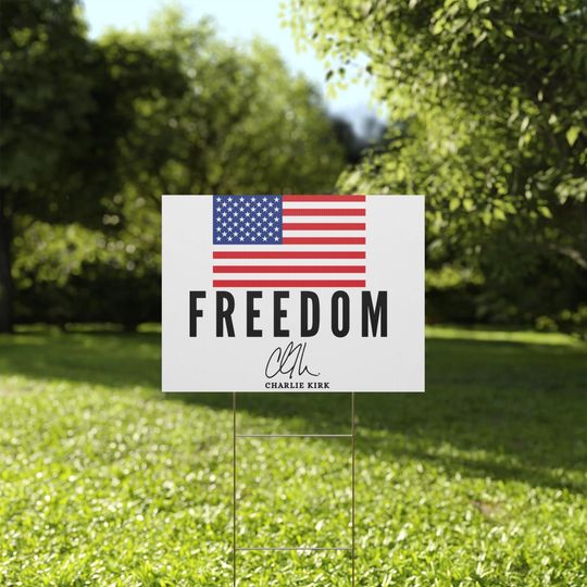 Discover Charlie Cirk Freedom Double-sided Yard Sign: Patriotic Home Decor