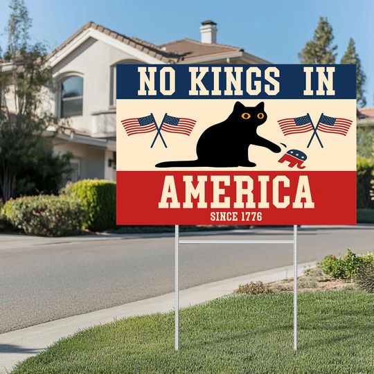 Discover No kings In America Since 1776 USA Yard Sign