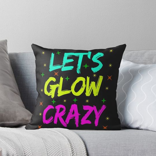 Discover let's glow crazy Pillow