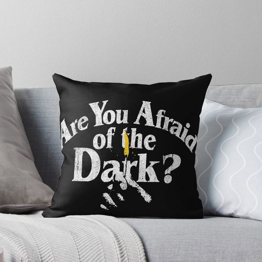 Discover Are You Afraid of the Dark Pillow