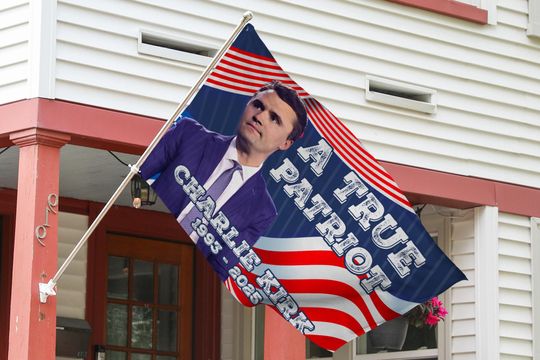 Charlie Kirk Is My Hero House Flag, Justice For Charlie Kirk House Flag, Charlie Kirk Freedom Flag, A True Patriot Charlie Kirk Flag