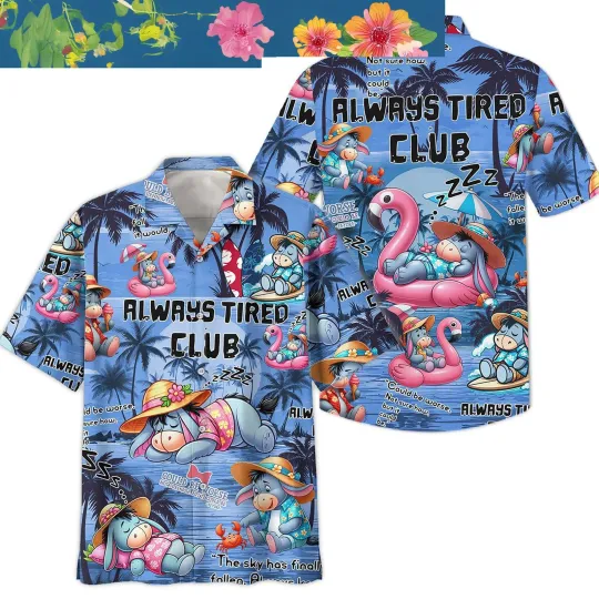 Winnie The Pooh Eeyore Always Tired Club Hawaiian Shirt