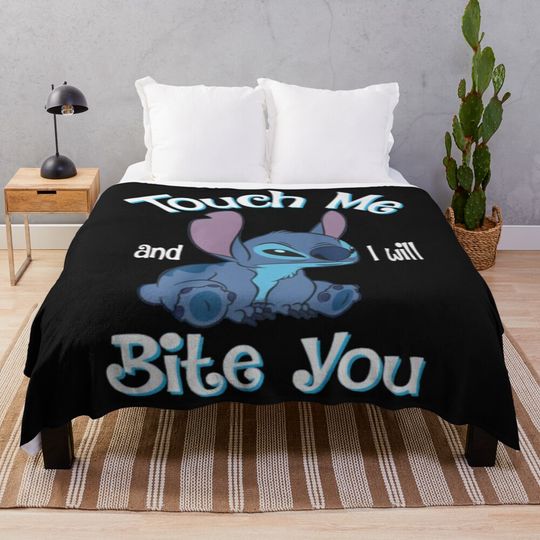 Discover Stitch And Lilo Stitch Touch Me And I Will Bite You  Throw Blanket