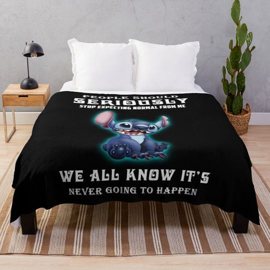 Discover Birthday Gifts Should Seriously Not Expecting Normal From Me Stitch Throw Blanket