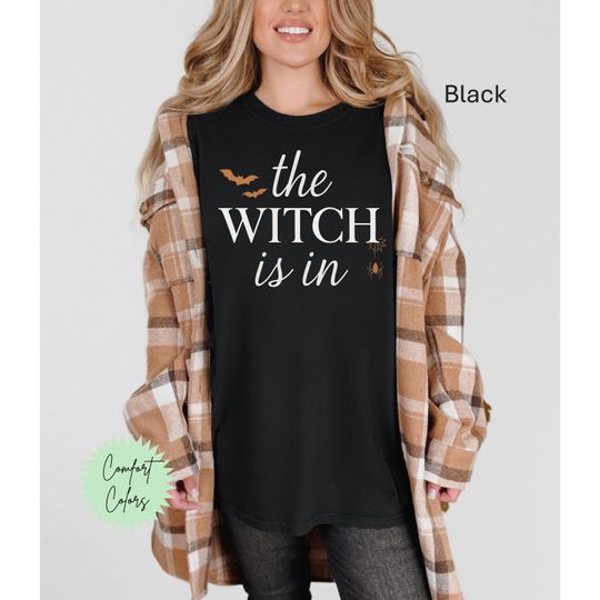 The Witch is In Shirt, Salem Witch Shirts, Sanderson Sisters, Hocus Pocus Shirt, Salem Witch Trials, Halloween Witchy Vibe Shirt