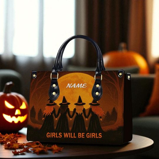 Personalized "Girls Will Be Girls" Leather Handbag, Women's Leather Bag Gift