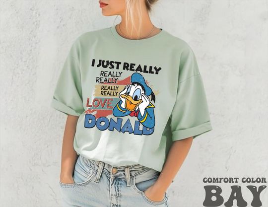 Discover I Just Really Love Donald Duck Shirt, Donald Duck T-Shirt, Donald Duck Style, Donald Duck Gift Tee, Custom Donald Duck, Love Disney Shirt