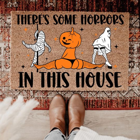 Funny Halloween Doormat, Funny Doormat, Halloween Door Mat, Welcome Mat, Funny Door Mat, There's Some Horrors in This House
