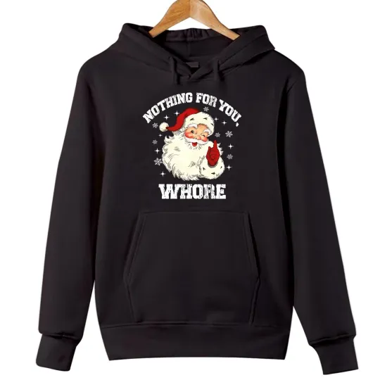 Discover Nothing For You Naughty Rude Ugly Santa Hoodie Christmas Jumper