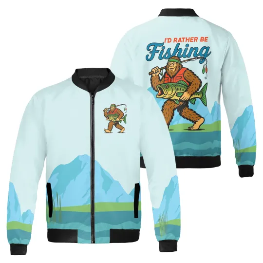 Discover Funny Bigfoot Fishing I'd Rather Be Fishing Gift For Fisherman Bomber Jacket