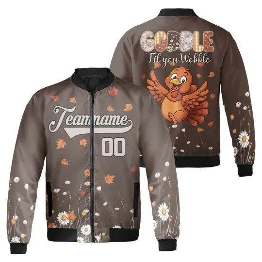 Discover Personalized Turkey Gobble Gobble Til You Wobble Thanksgiving Bomber Jacket