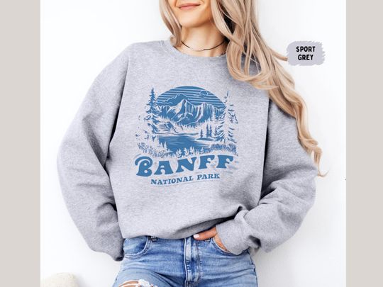 Discover Banff National Park Sweatshirt, Banff Sweater, National Park Gift