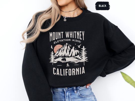 Discover Mount Whitney California Sweatshirt, Hiking Outdoor Adventure Gift, Mountain Lover Jumper, Nature Wanderlust Clothing, Travel Vacation