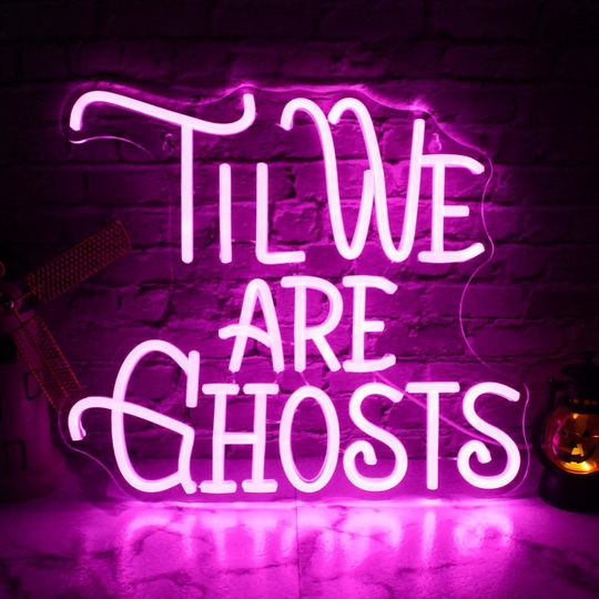 Discover Til We Are Ghosts Neon Sign | Halloween Sign | Acrylic Sign | Led Neon Sign | Halloween Decor | Halloween Gift | Led Signs | Neon Art