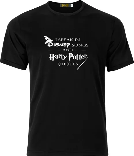 Discover I Speak in Disney Songs and Harry Potter Quotes T-Shirt for Christmas and Birthday