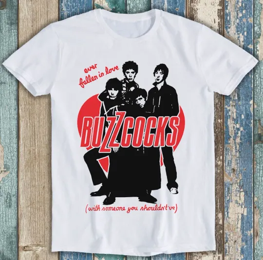 Buzzcocks Ever Fallen In Love Music T-Shirt