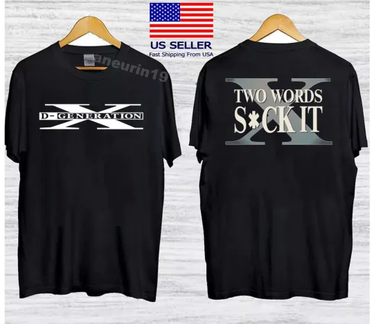 Discover DX D-Generation X Two Words Suck It T-Shirt