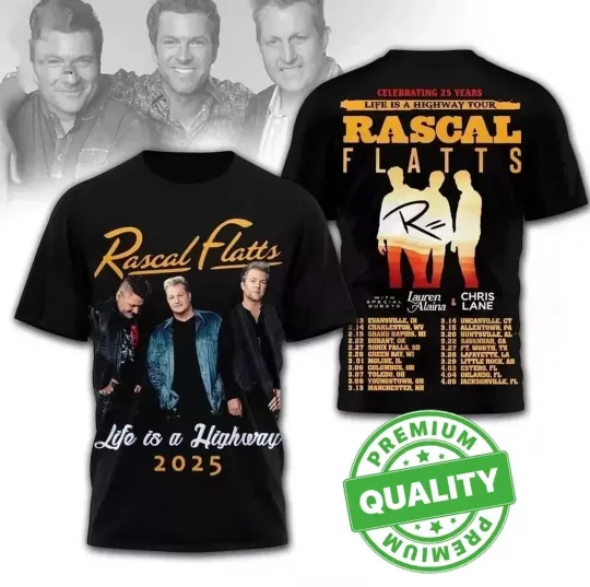Discover Life Is A Highway Tour 25 Years Rascal Flatts 3D AOP T Shirt Full Size S-5XL