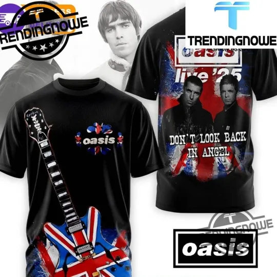 Discover Oasis Live 2025 Tour Dont Look Back Is Angel 3D T-shirt