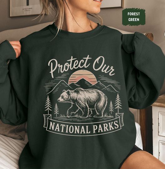 National Parks Advocacy Sweatshirt, Environmental Conservation Jumper, Outdoor Nature Lover Gift, Earth Day Shirt