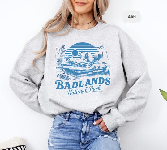 Discover Badlands National Park Sweatshirt, Nature Lover Gift, National Park Apparel, South Dakota Travel Clothing