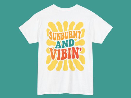 Discover Sunburnt and Vibin' Summer T-Shirt, Retro Style, Beach Wear, Unisex, Sunburn Shirt, Vibrant Long Lasting