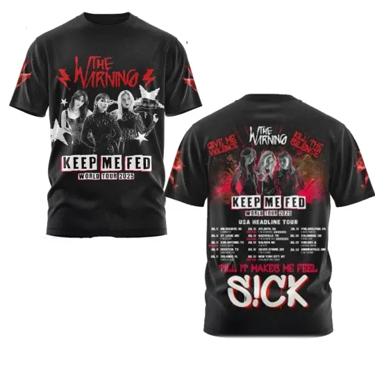Discover The Warning Keep Me Fed World Tour July 2025 3D T Shirt