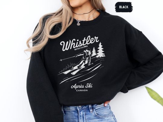 Discover Whistler Canada Apres Ski Sweatshirt, Canada Mountain Winter Cozy Jumper, Ski Lodge Sweater, Snow Holiday Pullover, Bachelorette Apparel
