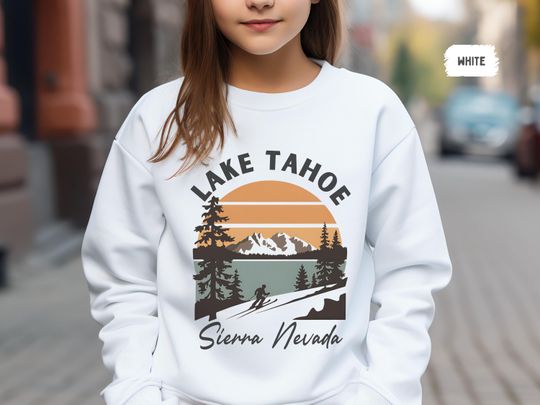 Lake Tahoe Sierra Nevada Youth Sweatshirt Mountains Gift, Outdoor Adventure, Camping Apparel