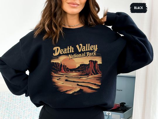 Discover Vintage Death Valley National Park Sweatshirt, Desert Sweatshirt, California Hiking Sweatshirt, Death Valley Sweatshirt, Mojave Desert