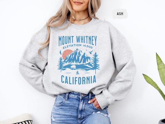 Discover Mount Whitney California Sweatshirt, Hiking Outdoor Adventure Gift, Mountain Lover Jumper, Nature Wanderlust Clothing, Travel Vacation