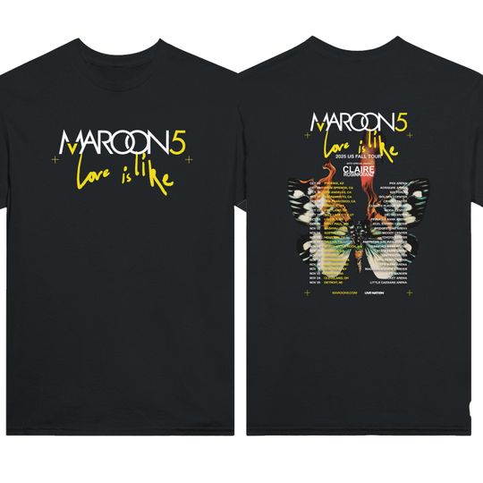 Maroon 5 - Love is Like US Fall Tour 2025 T-Shirt Black Band Shirt Front & Back Color Graphics Print | Unisex Concert Tee for Music Fans