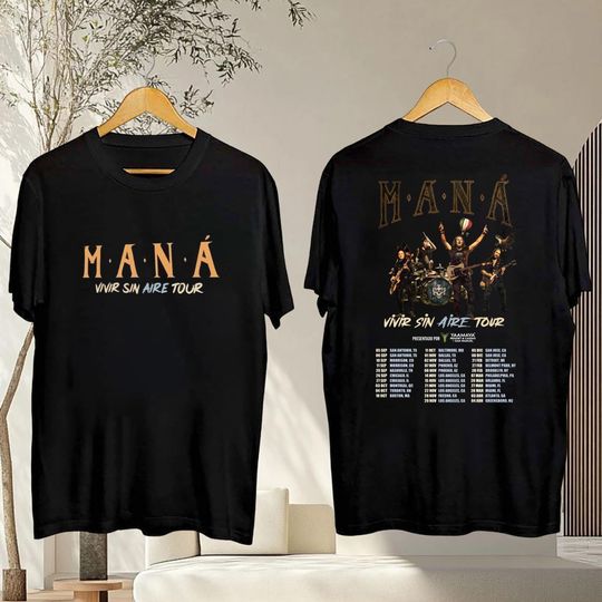 Mana Band Concert 2025 T-Shirt, Man Vivir Sin Aire Tour 2025 T-Shirt, Latin Rock Mana Shirt, Man Fan Gift, Mana Merch, Graphic Mana Shirt